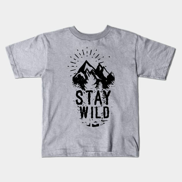 Stay Wild Kids T-Shirt by ShirtHappens